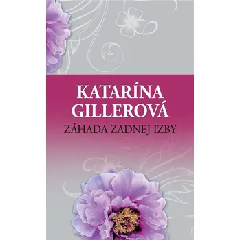 Kniha Záhada zadnej izby - Katarína Gillerová (E-Kniha)