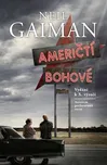Američtí bohové - Neil Gaiman (2017,…