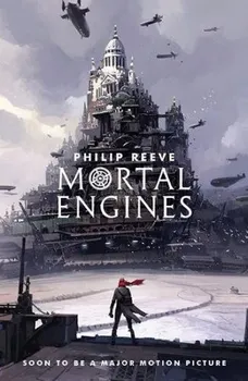 Cizojazyčná kniha Mortal Engines - Philip Reeve (2018, brožovaná bez přebalu matná)