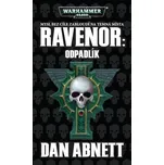 Warhammer 40000: Ravenor: Odpadlík -…