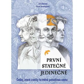 Kniha První Statečné Jedinečné - Jana Renner, Silvie Vondřejcová (E-Kniha)