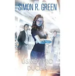 Úsměv pro ducha - Simon R. Green (2012,…