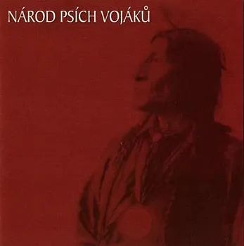 Česká hudba Národ Psích vojáků: The Best Of - Psí vojáci [CD]