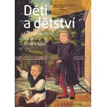 Děti a dětství - Tomáš Sterneck, Martin…