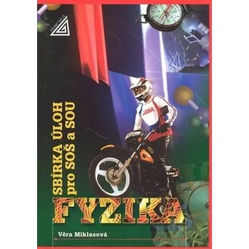 Sbírka úloh z fyziky pro SOŠ a SOU -…