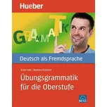 Übungsgrammatik für die Oberstufe -…