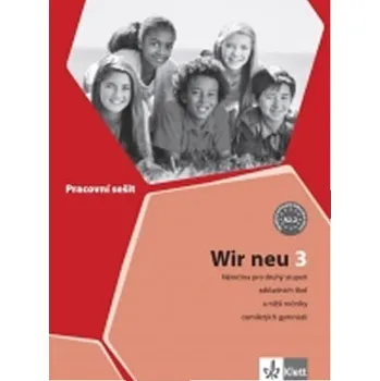 Německý jazyk Wir neu 3 Pracovní sešit - Klett (2017)