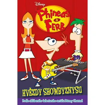 Phineas a Ferb: Hvězdy showbyzbysu - kolektiv (2018, brožovaná)