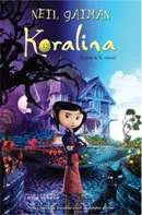 Koralina - Neil Gaiman (2014, pevná)