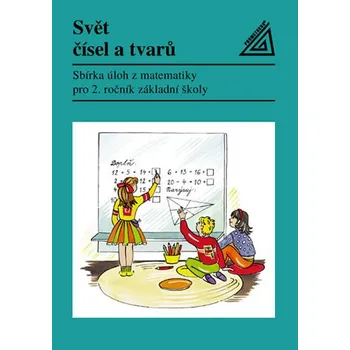 Matematika Svět čísel a tvarů: Sbírka úloh z matematiky pro 2. roč. ZŠ - J. Divíšek a kol. (2014, brožovaná)