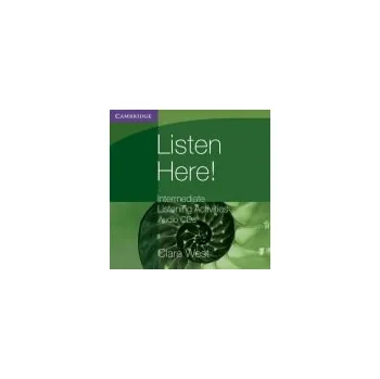 Cizojazyčná kniha Listen Here! Intermediate Listening Activities CDs - West, Clare
