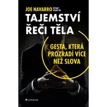 Tajemství řeči těla - Joe Navarro…