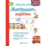 Můj velký sešit: Montessori angličtina - Lydie Barusseau
