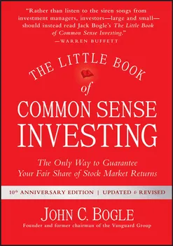 The Little Book of Common Sense Investing: The Only Way to Guarantee Your Fair Share of Stock Market Returns - John C. Bogle [EN] (2017, pevná)