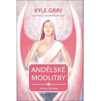 Andělské modlitby - Kyle Gray (2017, brožovaná)