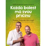 Každá bolest má svou příčinu: Principy…