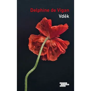 Vděk - Delphine de Vigan (2019, pevná) Vděk - Delphine de Vigan (2019, pevná)