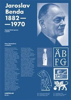 Literární biografie Jaroslav Benda 1882–1970: Typografická úprava a písmo - Petra Dočekalová (2019, brožovaná)