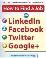 How to Find a Job on LinkedIn, Facebook, Twitter and Google+ - Brad Schepp [EN] (2012, brožovaná, 2nd Edition)