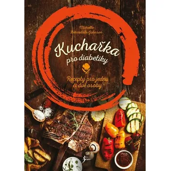 Kuchařka pro diabetiky - Michelle Berriedale-Johnson (2019, pevná)