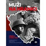 Muži na hranici: Příběhy z roku 1938 -…
