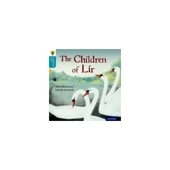 Cizojazyčná kniha Oxford Reading Tree Traditional Tales: Level 9: The Children of Lir - Buonocore, Maire a Gamble, Nikki a Dowson, Pam