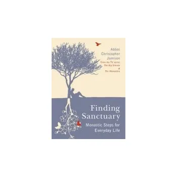 Cizojazyčná kniha Finding Sanctuary - Jamison, Fr. Christopher, OSB