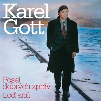 Česká hudba Posel dobrých zpráv a Loď snů - Karel Gott [2CD]