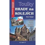 Toulky Hrady na kolejích: Železniční…