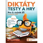 Diktáty, testy a hry pro 3. ročník ZŠ -…