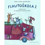Publikace Flautoškola 1 - Eva Kvapilová, Jan Kvapil