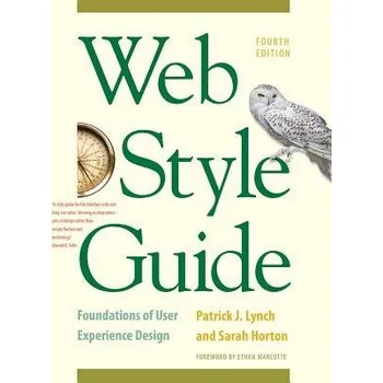 Cizojazyčná kniha Web Style Guide, 4th Edition - Lynch, Patrick J. a Horton, Sarah