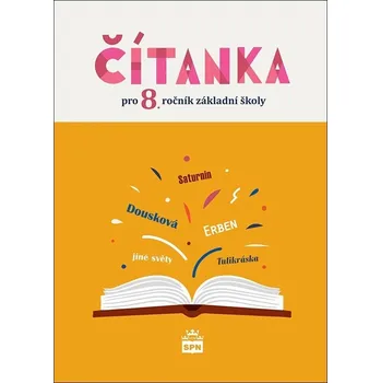 Český jazyk Čítanka pro 8. ročník základní školy - Josef Soukal - 978-80-7235-622-5