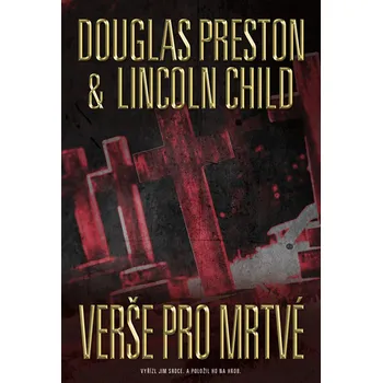 Verše pro mrtvé - Douglas Preston,…
