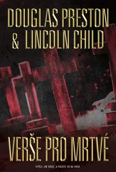 Verše pro mrtvé - Douglas Preston, Lincoln Child (2019, pevná)