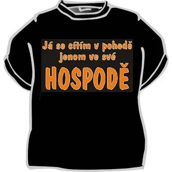 Pánské tričko Tričko - Já se cítím v pohodě jenom ve své hospodě