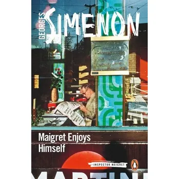 Cizojazyčná kniha Maigret Enjoys Himself - Simenon, Georges