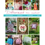 Dekorace pro radost - Věra Brusnická…