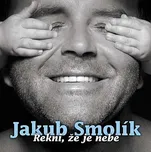 Řekni,že je nebe - Jakub Smolík [CD]