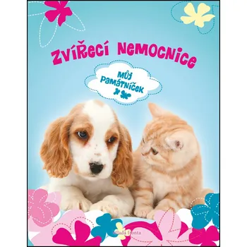 Zvířecí nemocnice: Můj památníček - Romana Jarolínová (2017, pevná)