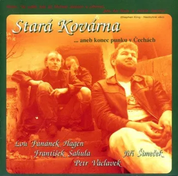 Česká hudba Stará Kovárna... aneb konec punku v Čechách - Lou Fanánek Hagen, František Sahula [CD]