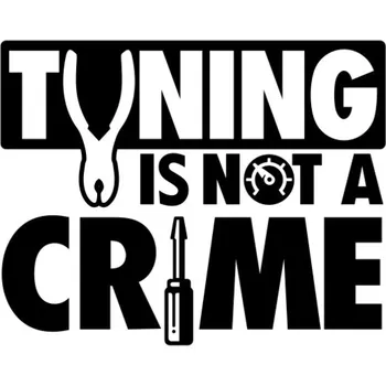 Samolepicí dekorace na vozidlo Samolepka Tuning Is Not Crime na auto a motorku, tuning nálepka (1946)