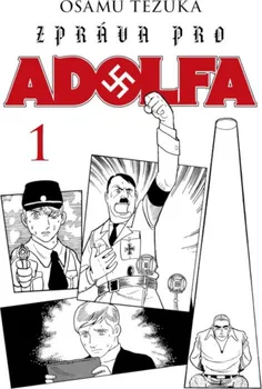 Komiks pro dospělé Zpráva pro Adolfa 1 - Osamu Tezuka (2019)