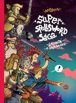 Komiks pro dospělé Super Spellsword Sága - Nikkarin (2019, pevná vazba)