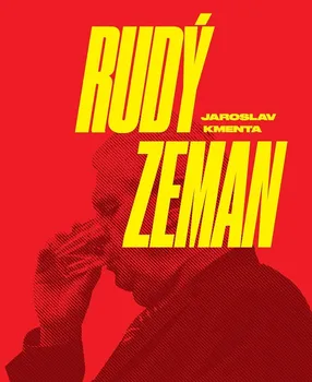 Literární biografie Rudý Zeman - Jaroslav Kmenta (2019, pevná)