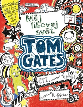 Tom Gates 1: Můj libovej svět - Liz Pichon (2018, brožovaná)