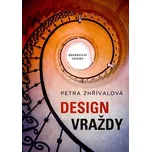 Design vraždy - Petra Zhřívalová (2019,…
