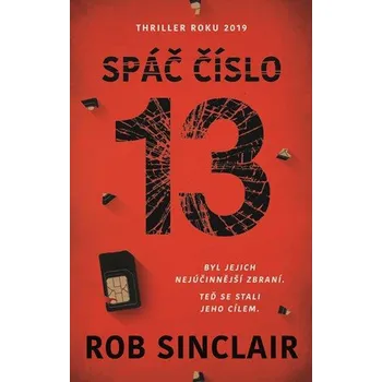 Spáč číslo 13 - Rob Sinclair (2019, vázaná)