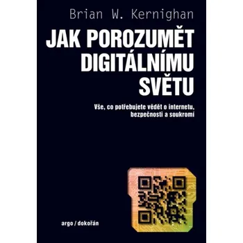 Jak porozumět digitálnímu světu - Brian…