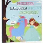 Princezna Barborka a modrý jednorožec -…